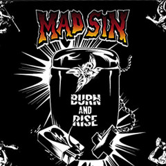 MAD SIN - Burn And Rise  LP