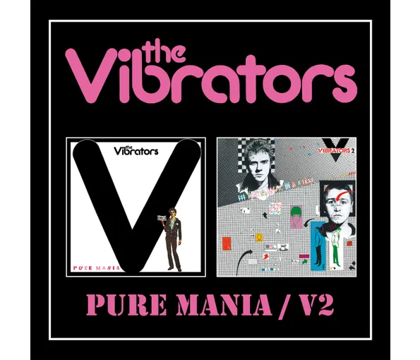 VIBRATORS - Pure Mania/V2, 2CD