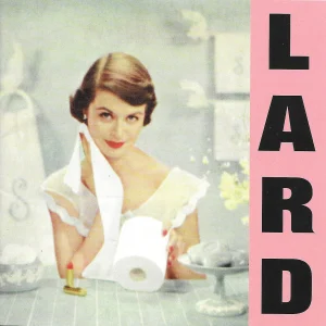 LARD - Pure Chewing Satisfaction  LP  (color vinyl)