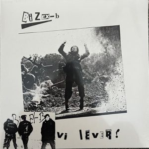 BIZEX - Vi Lever!  LP