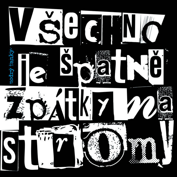 MODRY TANKY - Všechno je špatně, zpátky na stromy LP