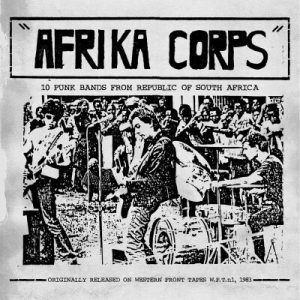 V/A - Afrika Corps - 10 Punk Bands From Republic Of South Africa  LP