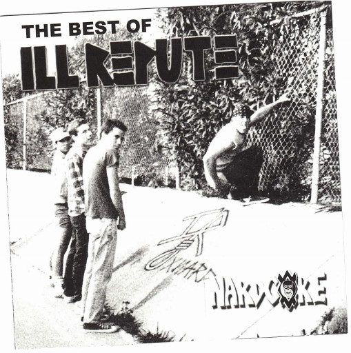Ill Repute – The Best Of Ill Repute CD