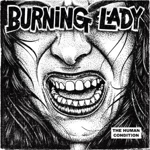 BURNING LADY – The Human Condition LP