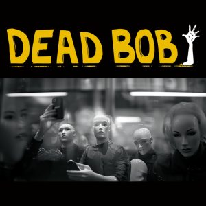 Dead Bob - Some Bodies / We Are The Humans EP