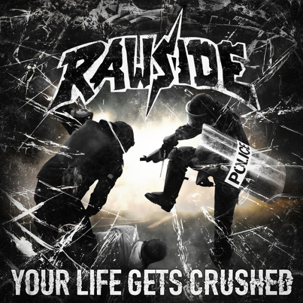 RAWSIDE - Your Life Gets Crushed CD