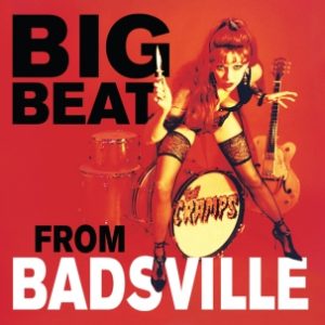 Cramps - Big Beat From Badsville  CD