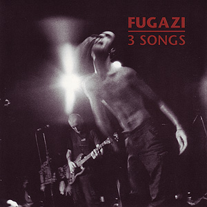 FUGAZI - 3 songs  EP
