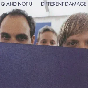 Q And Not U – Different Damage CD