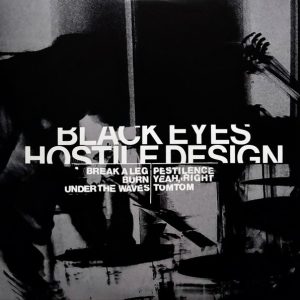 Black Eyes - Hostile Design LP