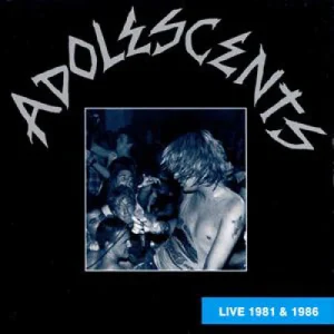 Adolescents - Live 1981 And 1986  LP