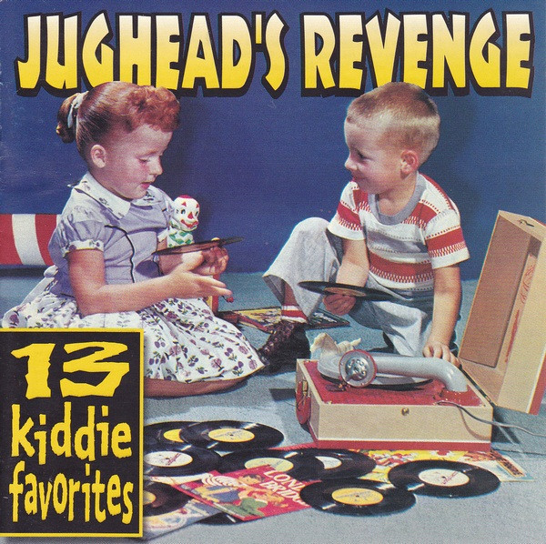 Jughead's Revenge – 13 Kiddie Favorites CD
