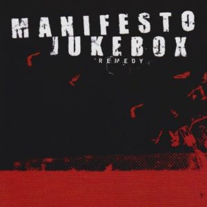 Manifesto Jukebox – Remedy CD