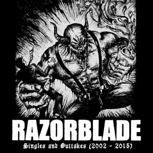 Razorblade – Singles and Outtakes (2002 – 2015) LP