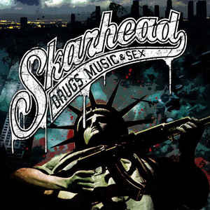 Skarhead – Drugs, Music & Sex  LP