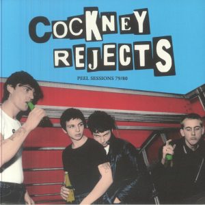 COCKNEY REJECTS - Peel Sessions 1979-1980  LP