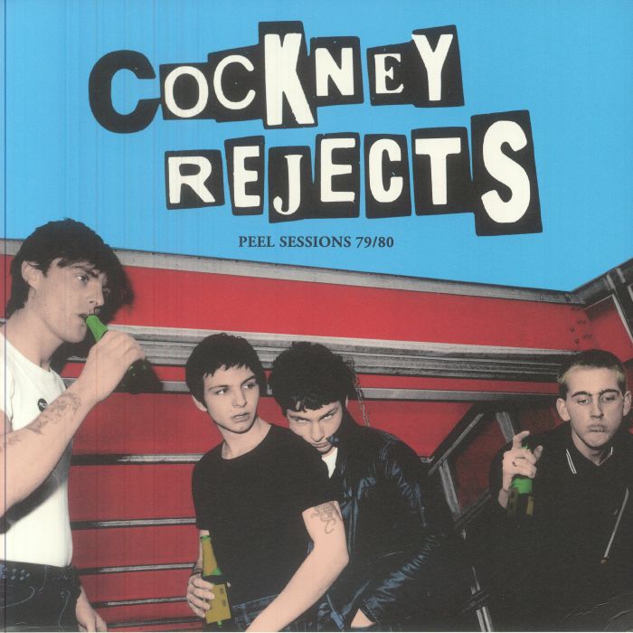 COCKNEY REJECTS - Peel Sessions 1979-1980 LP
