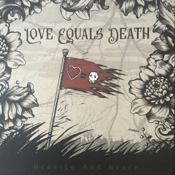 Love Equals Death - Gravity and Grace LP