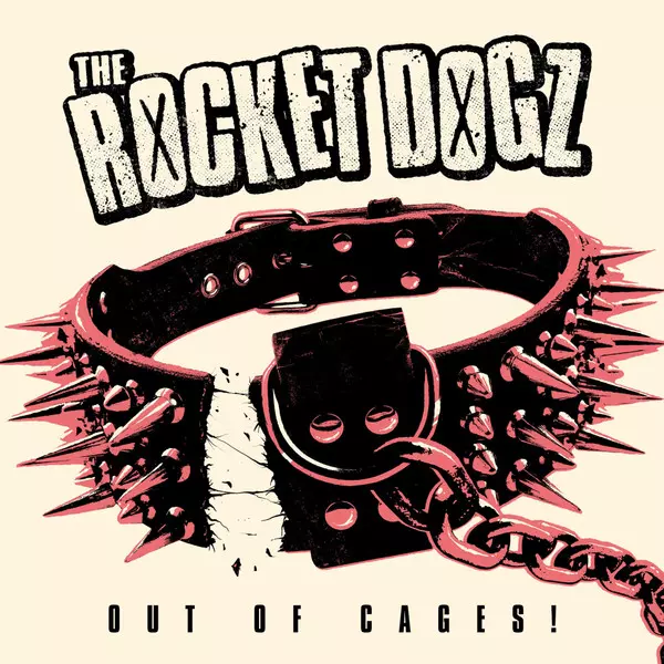Rocket Dogz - Out Of Cages! LP