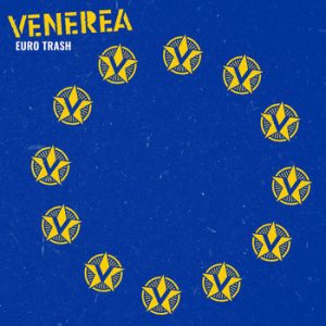 VENEREA - Euro Trash  LP
