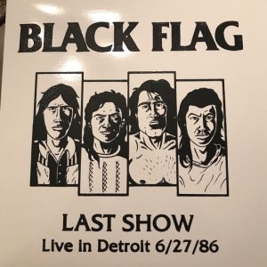 Black Flag – Last Show - Live In Detroit 6/27/86  LP
