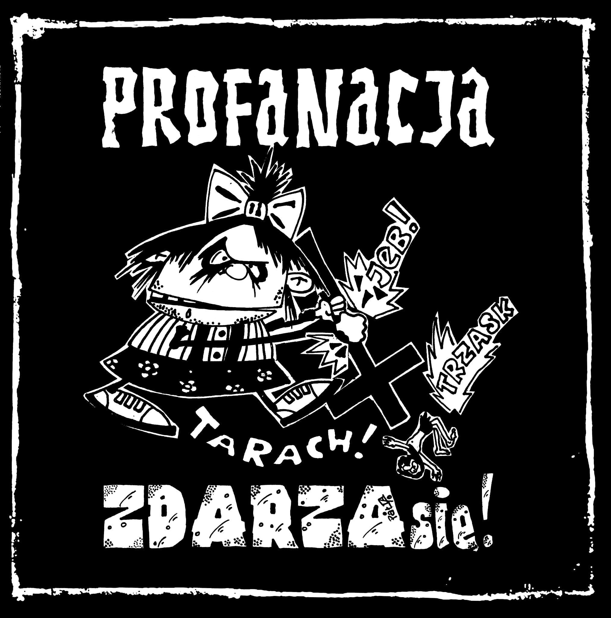 PROFANACJA – Zdarza się LP