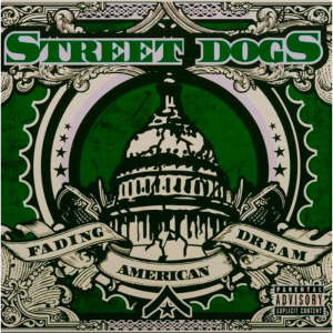 STREET DOGS - Fading American Dream  LP