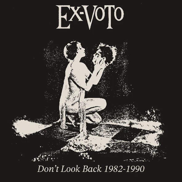 Ex-Voto - Dont Look Back 1982 to 1990 LP