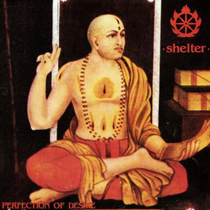 Shelter - Perfection Of Desire  LP