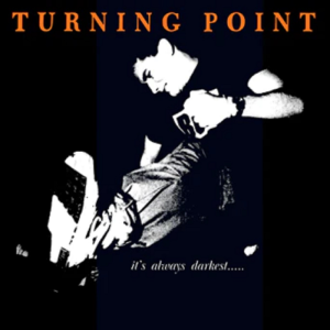 Turning Point - It's Always Darkest..... LP
