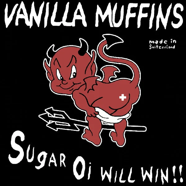Vanilla Muffins - Sugar Oi Will Win!!! LP