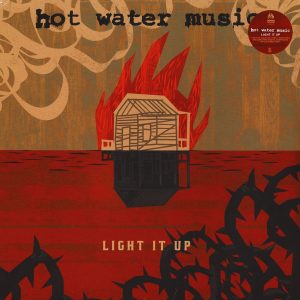 Hot Water Music - light it up  LP