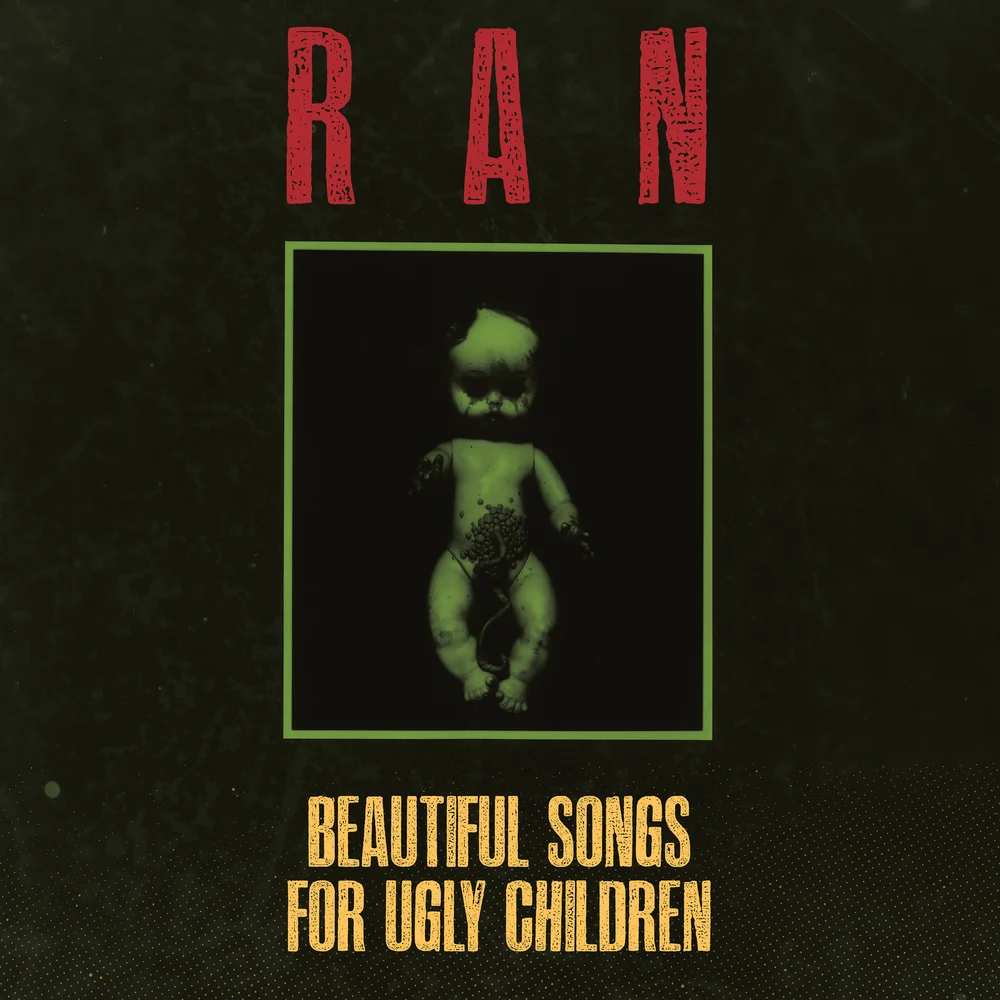 RAN - BEAUTIFUL SONGS FOR UGLY CHILDREN CD