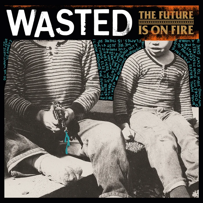 WASTED - The Future Is On Fire CD
