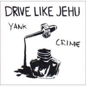 Drive Like Jehu - Yank Crime LP+7"