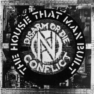 Conflict - The House That Man Built - 12" Vinyl