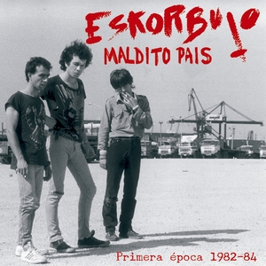 ESKORBUTO - Maldito País: Primera Época 1982-84  2CD