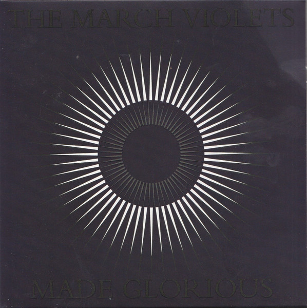 The March Violets – Made Glorious CD