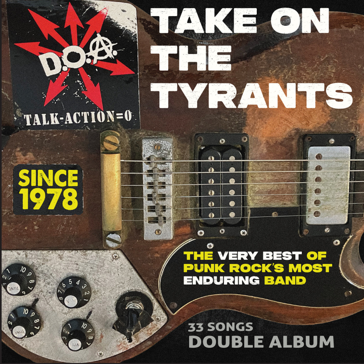 D.O.A. - Take On The Tyrants - The Very Best of Punk Rock's Most Enduring Band CD