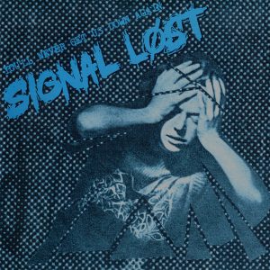 Signal Lost – You'll Never Get Us Down Again  EP