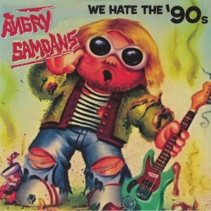 ANGRY SAMOANS - We Hate The 90's: Complete Recordings  LP