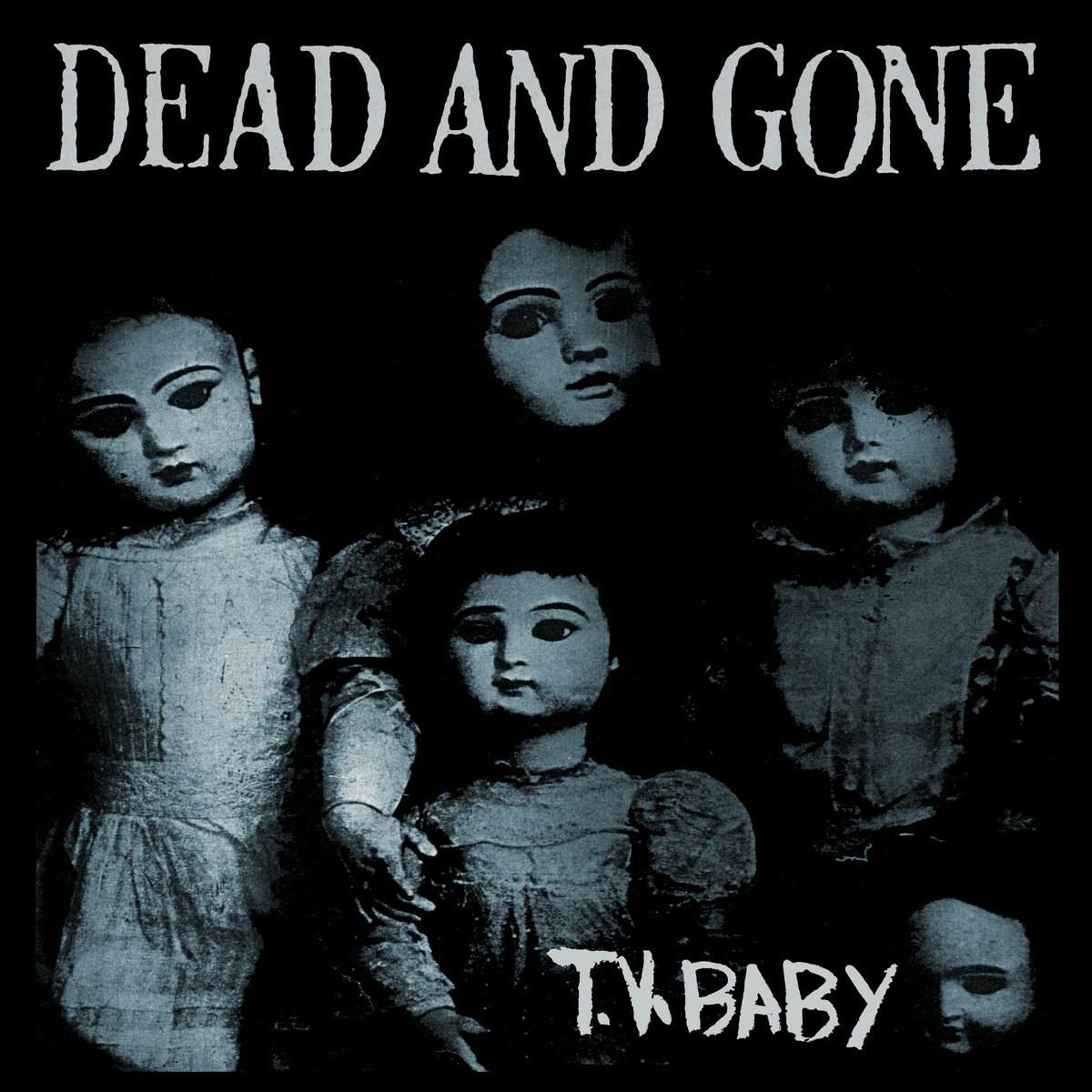 DEAD AND GONE – TV Baby LP