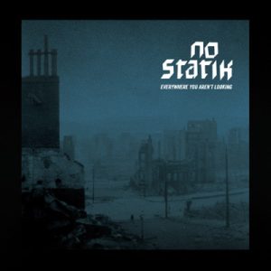 NO STATIK - Everywhere You Aren't Looking  LP