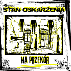 STAN OSKARŻENIA - Na przekór CD