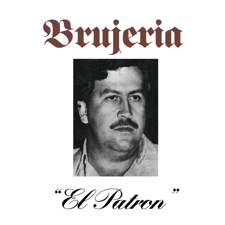 BRUJERIA - El Patron EP