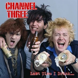 Channel 3 - Last Time I Drank  LP