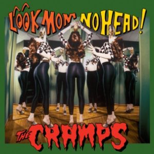 CRAMPS - Look Mom No Head  CD
