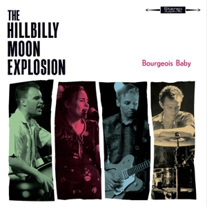Hillbilly Moon Explosion - Bourgeois Baby LP