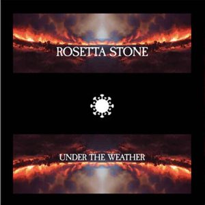 Rosetta Stone  - Under The Weather LP