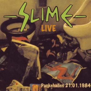 Slime – Live (Pankehallen 21.1.1984)  CD